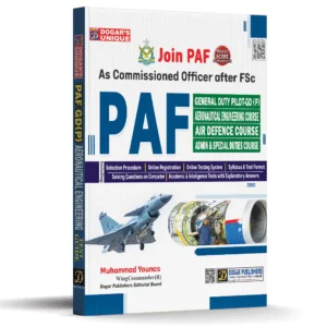 Join PAF As Commissioned Officer after FSc (PAF GD-Pilot + Aeronautical Engineering Course + Air Defence Course + Admin & Special Duty Course) Guide