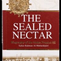 THE SEALED NECTAR (AR RAHEEQ AL MAKHTOUM)
