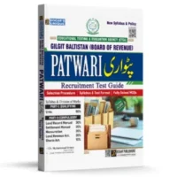 Patwari Recruitment Test Guide (Gilgit Baltistan Board of Revenue) by Dogar Publishers