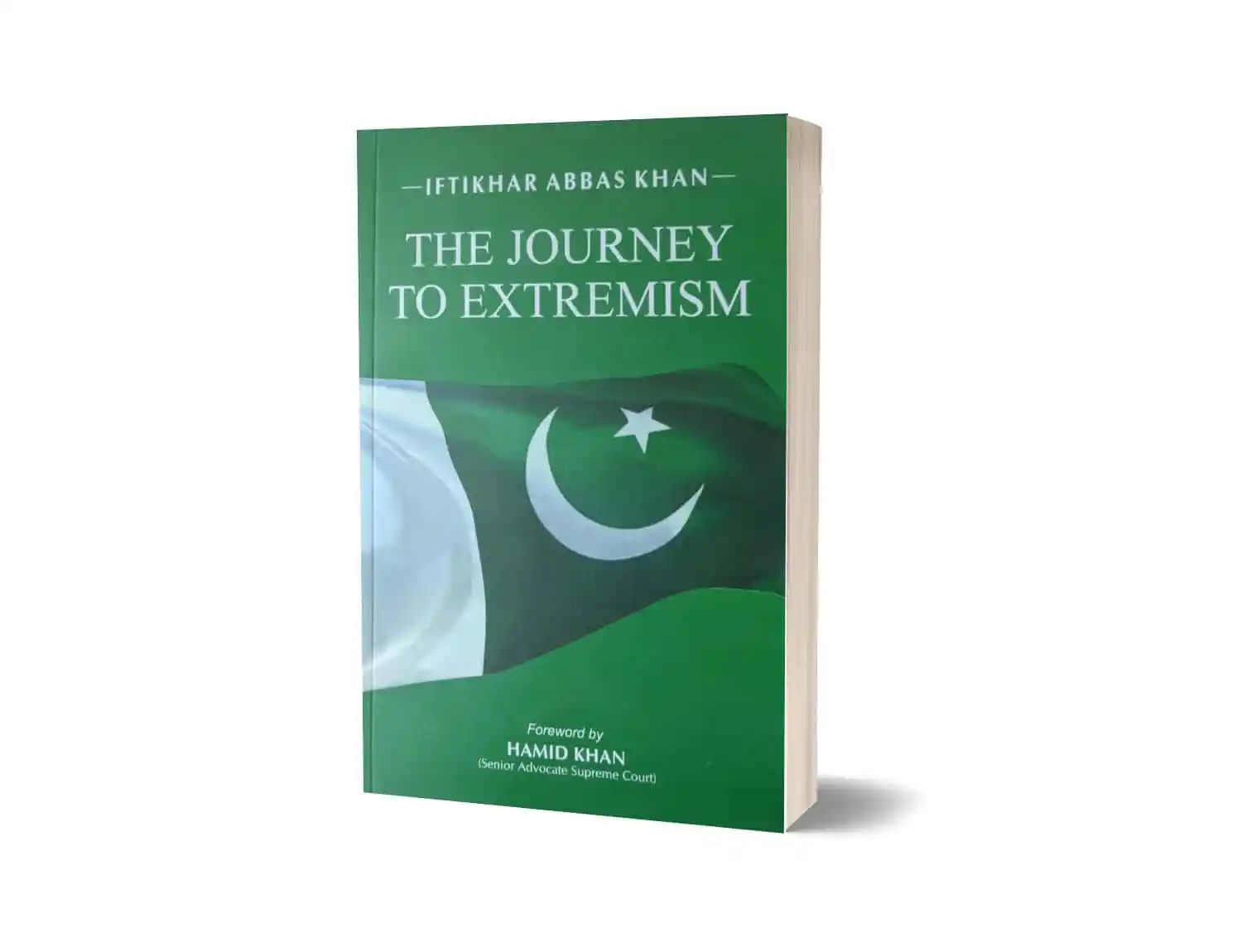 The Journey To Extremism By Iftikhar Abbas Khan – JWT