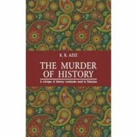 The Murder Of History