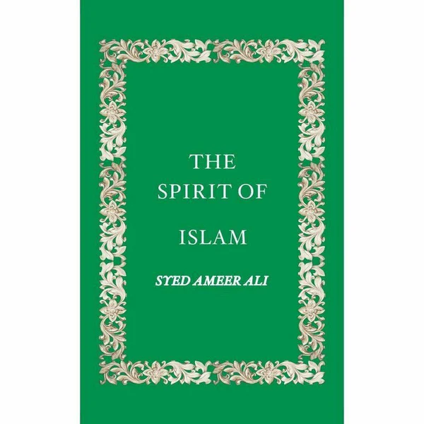 The Spirit Of Islam