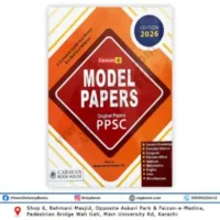 Caravan MODEL PAPERS with Original Papers of PPSC By M Soban Ch