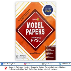 Caravan MODEL PAPERS with Original Papers of PPSC By M Soban Ch